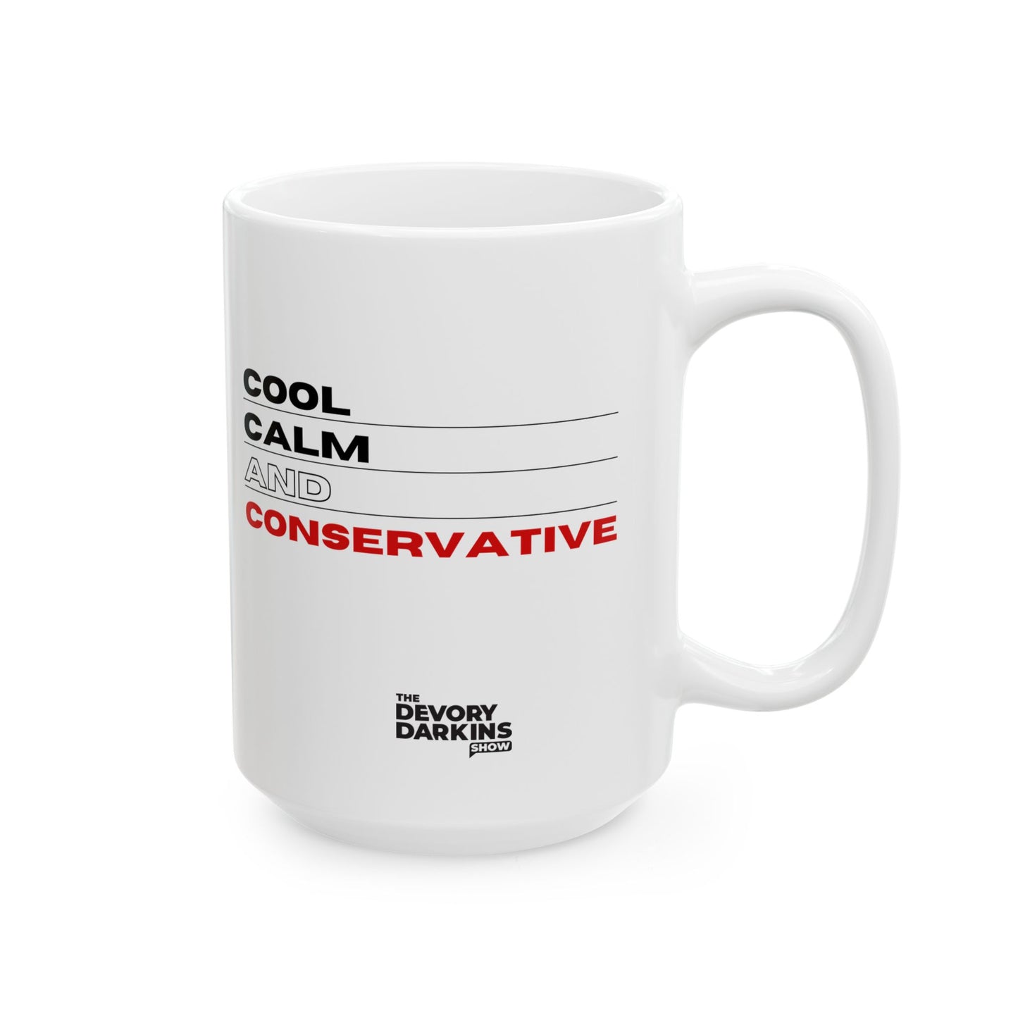 Cool Calm And Conservative Mug