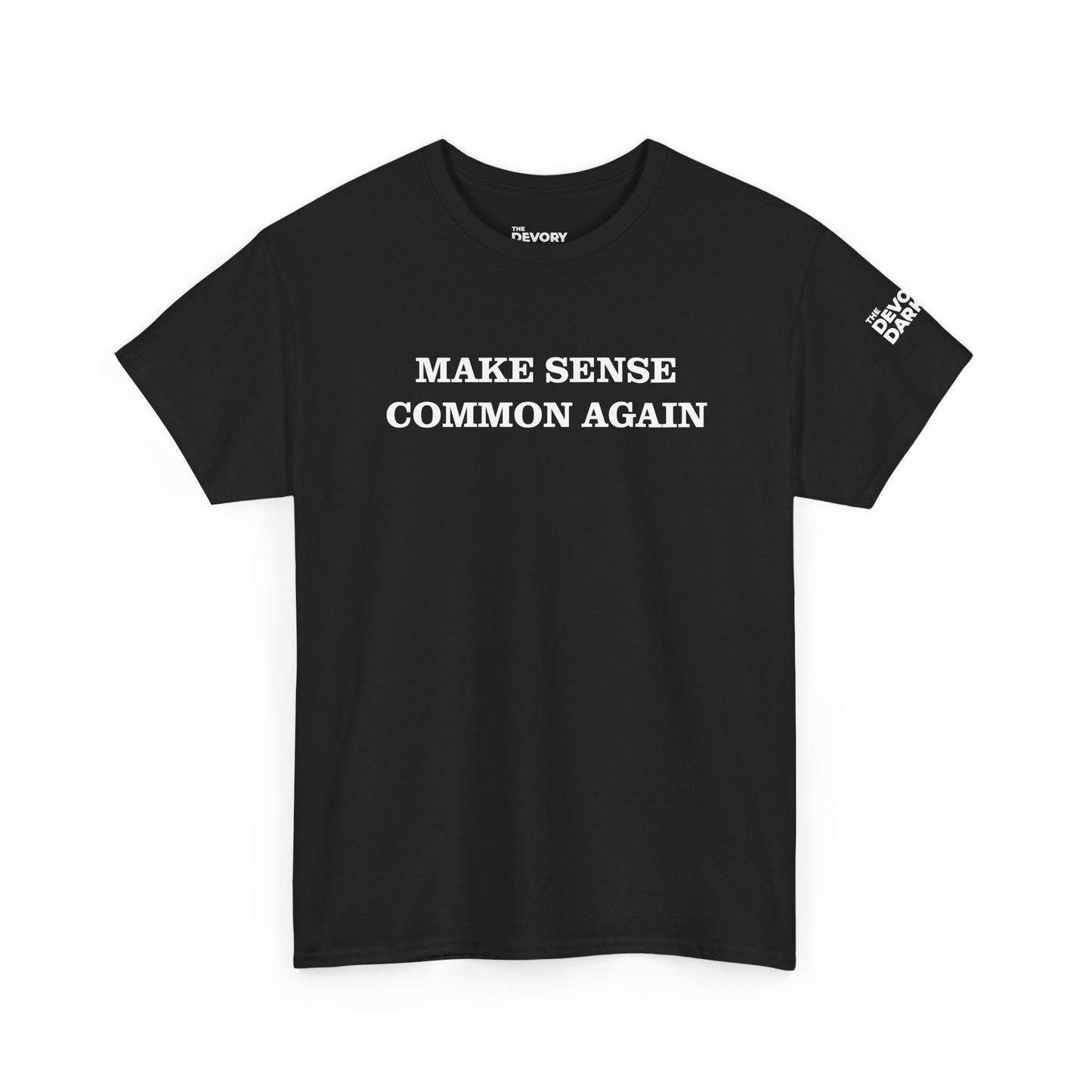 Make Sense Common Again Tee