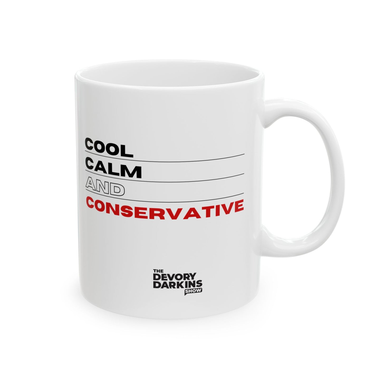 Cool Calm And Conservative Mug
