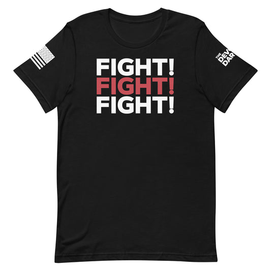 Fight! Fight! Fight! Tee